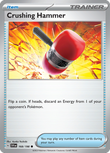 Crushing Hammer 168/198 from Pokemon TCG Scarlet & Violet